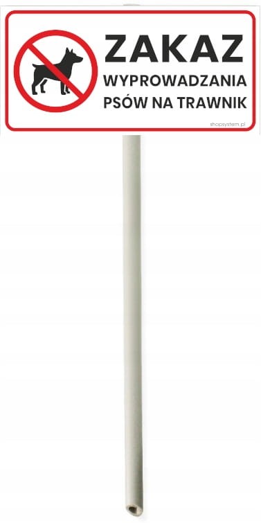 Tabliczka trzon ZAKAZ WYPROWADZANIA PSÓW TRAWNIK