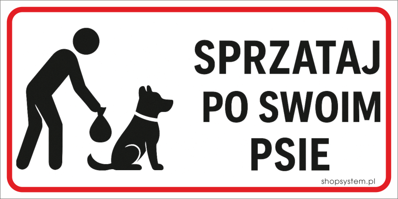 Tabliczka Sprzątaj Po Swoim Psie 30x16,5 cm Duża PCV