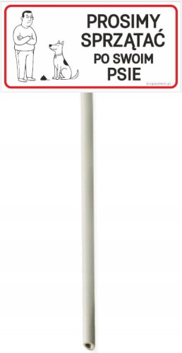 Tabliczka Informacyjna na Słupku Prosimy Sprzątać Po Swoim Psie 30x16,5 cm