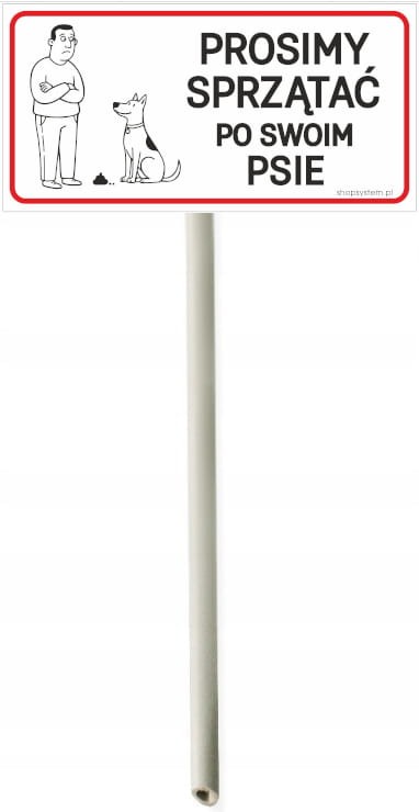 Tabliczka Informacyjna na Słupku – Prosimy Sprzątać Po Swoim Psie 30x16,5 cm