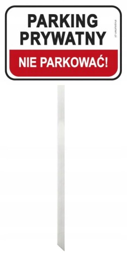 Tabliczka Informacyjna na Słupku Aluminium Parking Prywatny Nie Parkować 30x20 cm