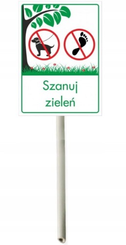 Trzonek tabliczka z trzonkiem SZANUJ ZIELEŃ DWA ZAKAZY