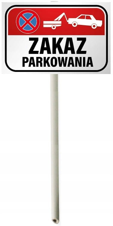 Trzonek tabliczka na słupku ZAKAZ PARKOWANIA HOL