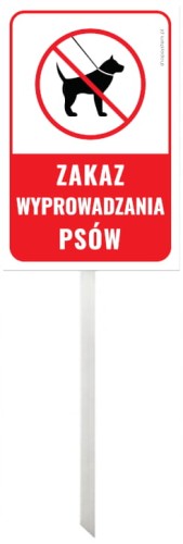 Tabliczka Ostrzegawcza na Trzonku Zakaz Wyprowadzania Psów 30x20 cm