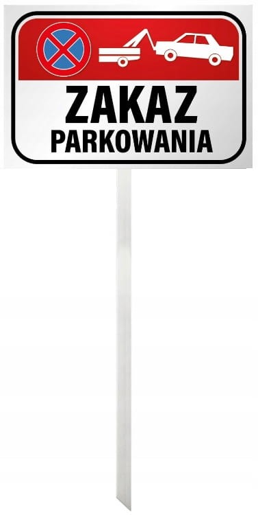 Trzonek tabliczka aluminium ZAKAZ PARKOWANIA HOL