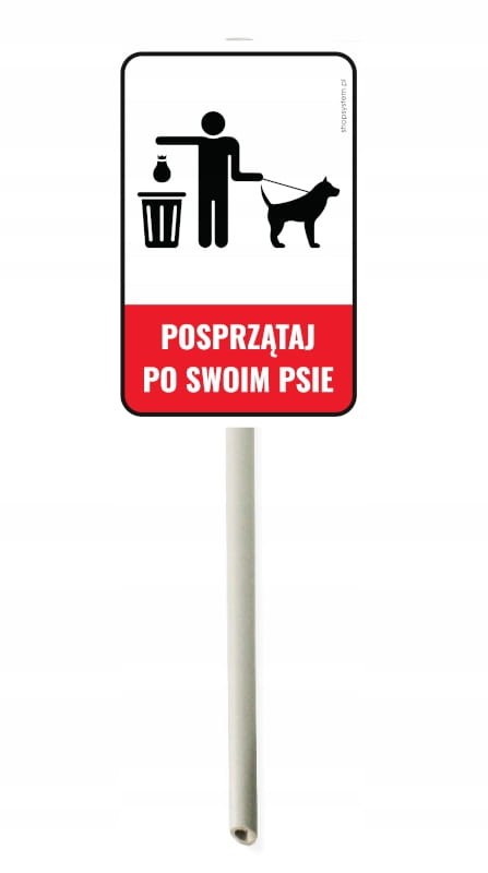 Trzonek tabliczka słupku SPRZĄTAJ PO SWOIM PSIE cz