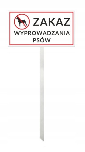 Tabliczka Ostrzegawcza na Słupku Aluminium Zakaz Wyprowadzania Psów 30x16,5 cm