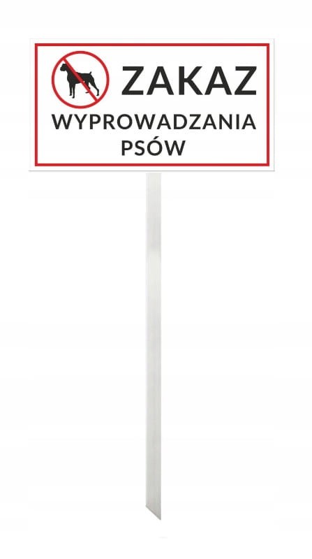 Tabliczka Ostrzegawcza na Słupku Aluminium – Zakaz Wyprowadzania Psów 30x16,5 cm