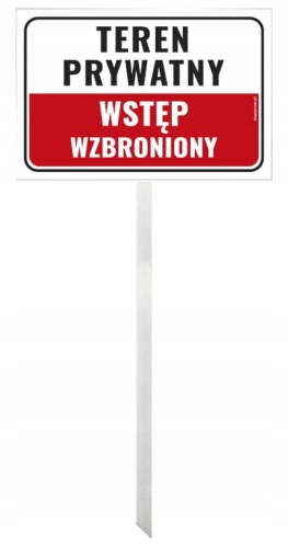 Tabliczka Ostrzegawcza na Słupku Aluminium Teren Prywatny Wstęp Wzbroniony 30x20 cm