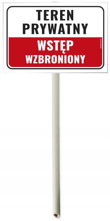 Trzonek tabliczka TEREN PRYWATNY WSTĘP WBRONIONY