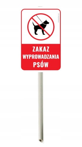 Tabliczka Ostrzegawcza na Trzonku Zakaz Wyprowadzania Psów 30x20 cm