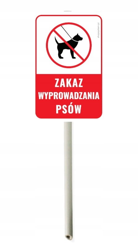 Trzonek tabliczka ZAKAZ WYPROWADZANIA PSÓW