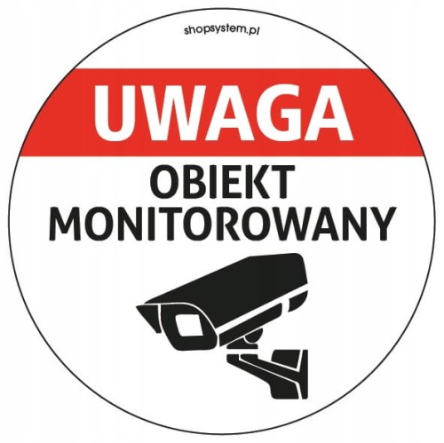 Naklejka Uwaga Obiekt Monitorowany Okrągła fi 10 cm