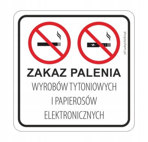 Naklejka Ostrzegawcza Zakaz Palenia i E-Papierosów 15x15 cm
