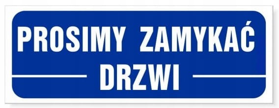 Naklejka Informacyjna Prosimy Zamykać Drzwi 21x8 cm - Samoprzylepna