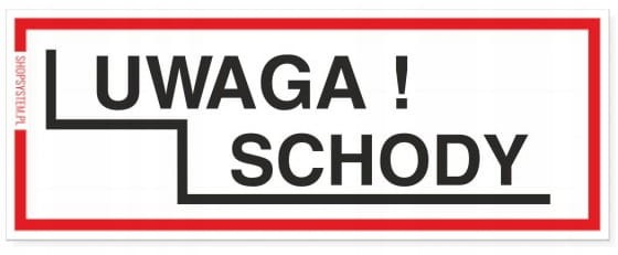 Naklejka Ostrzegawcza Uwaga Schody 21x8 cm - BHP Samoprzylepna