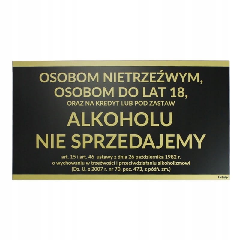 Tabliczka Osobom Nietrzeźwym Alkoholu Nie Sprzedajemy czarno złota