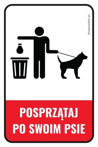 Tabliczka pionowa POSPRZĄTAJ PO SWOIM PSIE 30x20