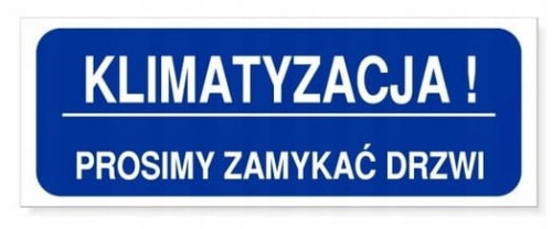 Tabliczka KLIMATYZACJA! PROSIMY ZAMYKAĆ DRZWI 21x8