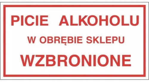 Tabliczka Picie Alkoholu w Obrębie Sklepu Wzbronione 30x16,5 cm